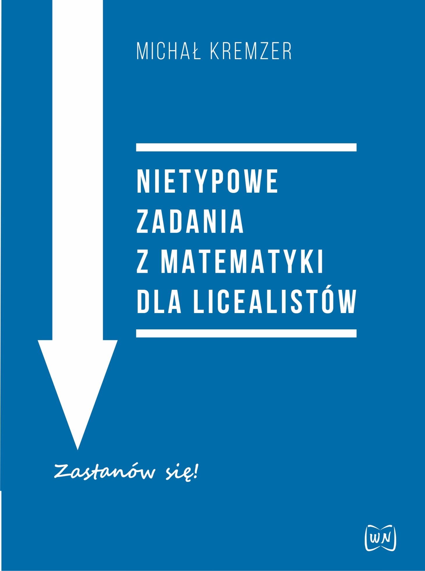 Image of Nietypowe zadania z matematyki dla licealistów