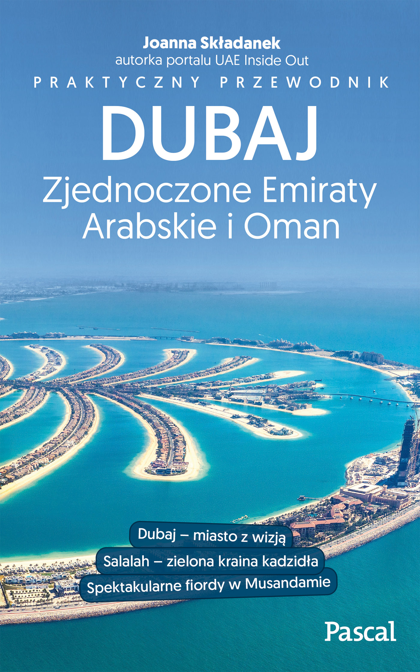 Image of Dubaj zjednoczone emiraty arabskie i oman praktyczny przewodnik