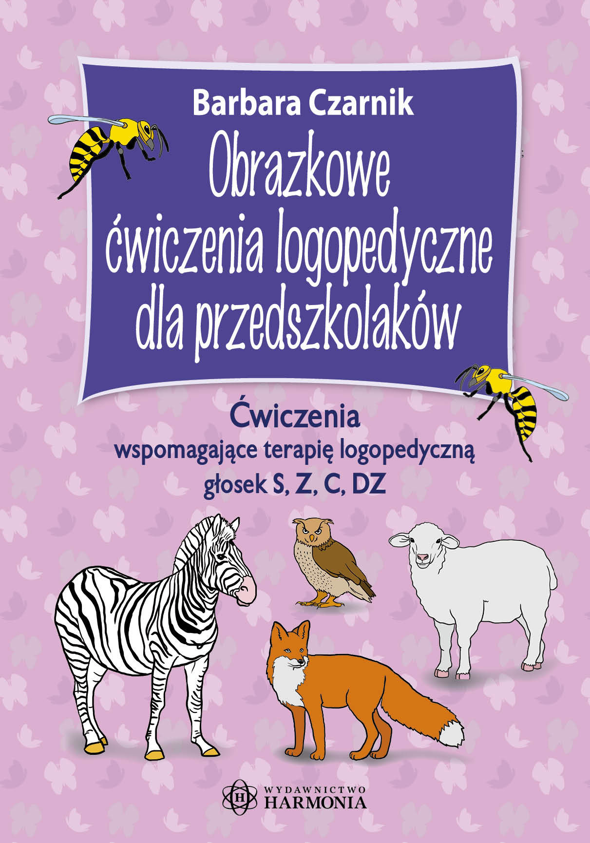 Image of Obrazkowe ćwiczenia logopedyczne dla przedszkolaków ćwiczenia wspomagające terapię logopedyczną głosek s z c dz