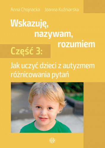 Image of Wskazuję nazywam rozumiem część 3