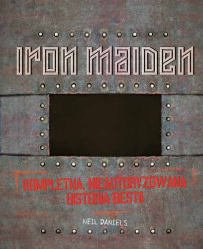 Image of Iron maiden kompletna nieautoryzowana historia bestii