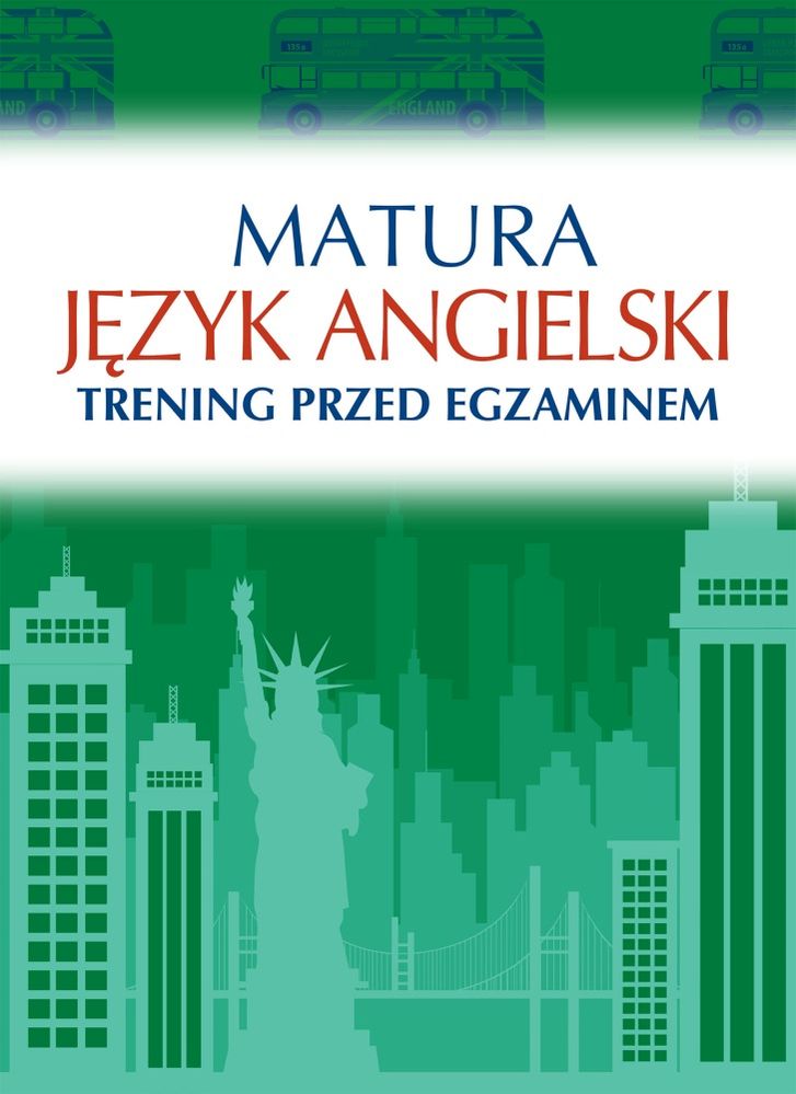 Image of Język angielski. Matura. Trening przed egzaminem