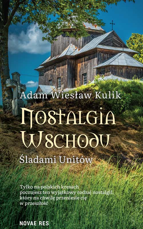 Image of Nostalgia Wschodu. Śladami unitów