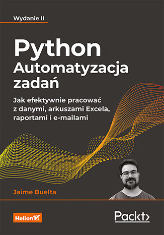 Image of Python. Automatyzacja zadań. Jak efektywnie pracować z danymi, arkuszami Excela, raportami i e-mailami wyd. 2