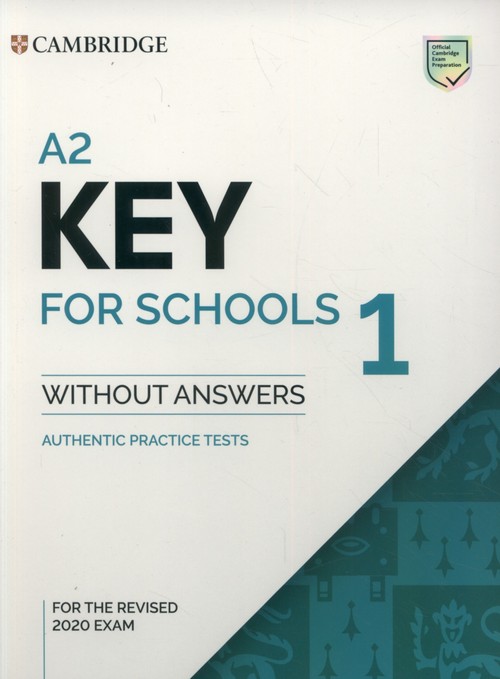 Image of A2 Key for Schools 1 for the Revised 2020 Exam Authentic Practice Tests
