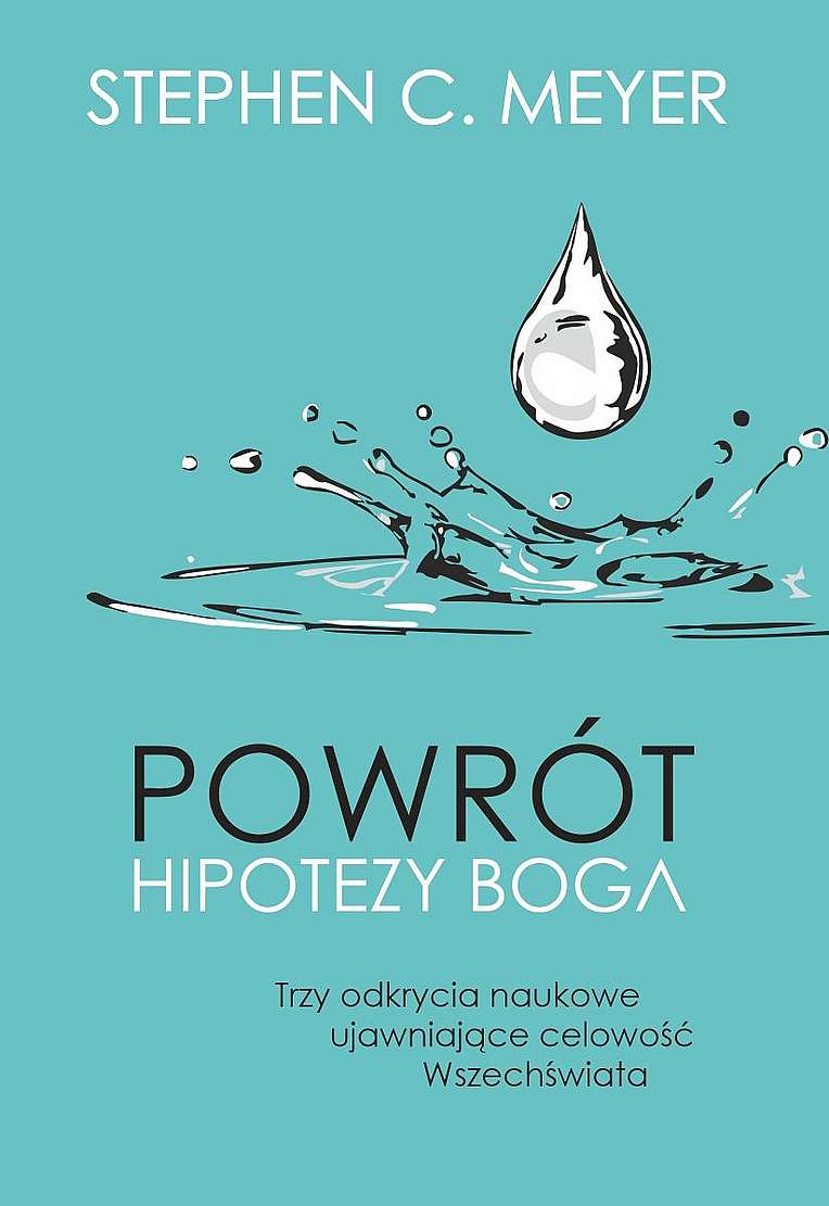 Image of Powrót hipotezy Boga. Trzy odkrycia naukowe ujawniające celowość Wszechświata