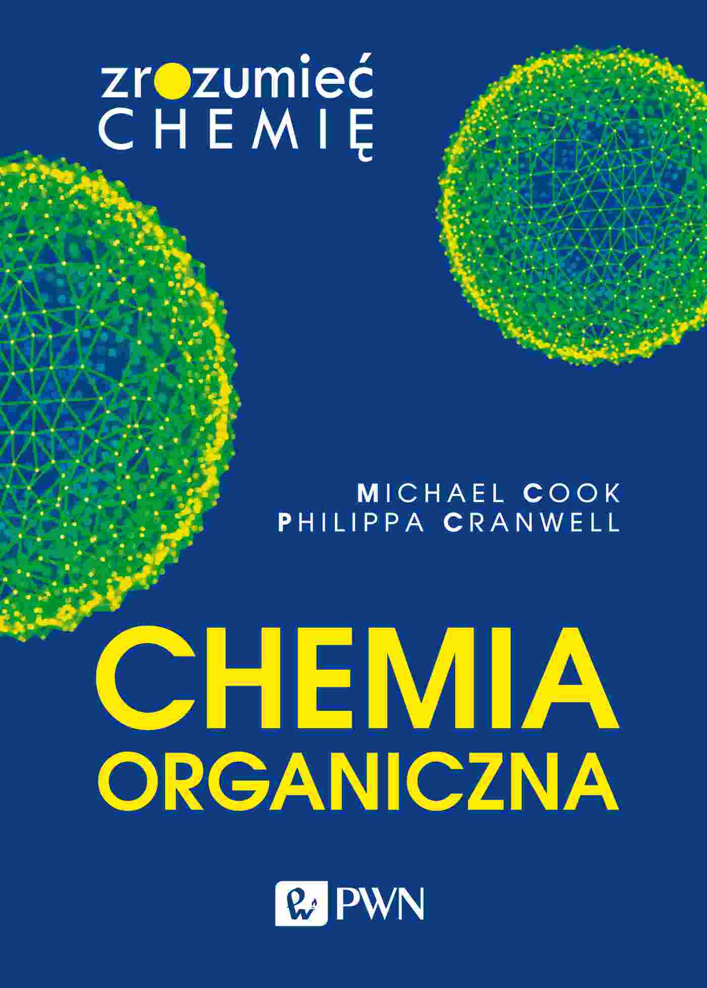 Image of Chemia organiczna. Zrozumieć chemię