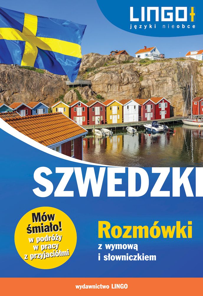 Image of Szwedzki. Rozmówki z wymową i słowniczkiem. Mów śmiało!