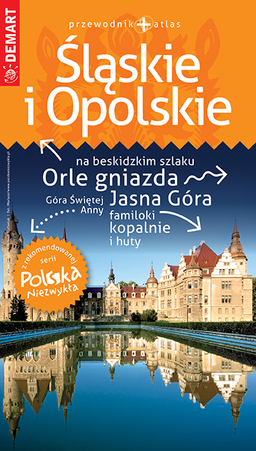 Image of Śląskie i Opolskie. Przewodnik+atlas. Polska niezwykła