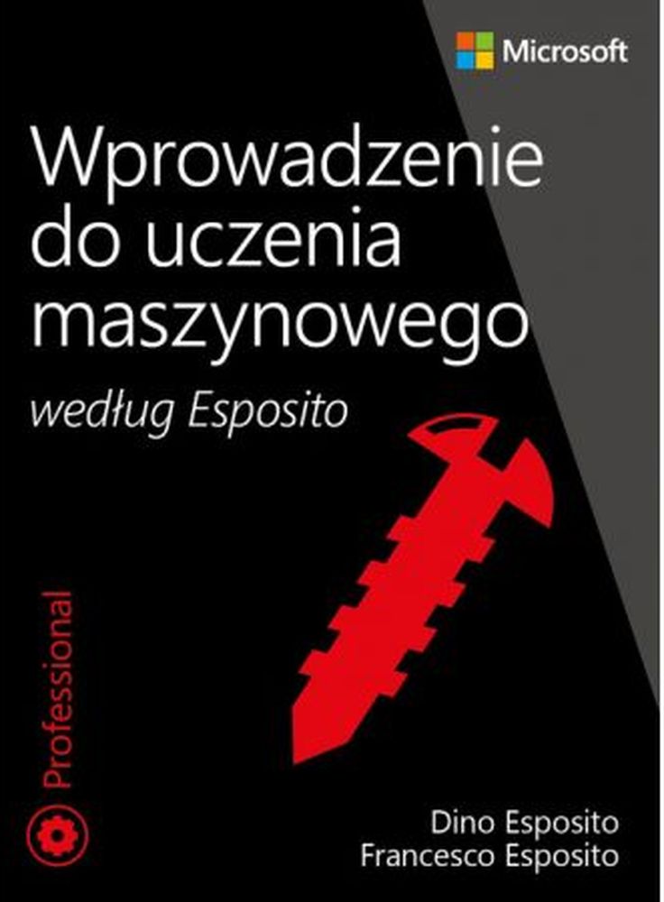 Image of Wprowadzenie do uczenia maszynowego według Esposito