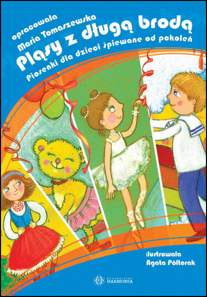 Image of Pląsy z długą brodą Piosenki dla dzieci śpiewane od pokoleń Książka