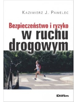 Image of Bezpieczeństwo i ryzyko w ruchu drogowym