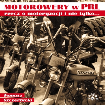 Image of Motorowery w PRL rzecz o motoryzacji i nie tylko