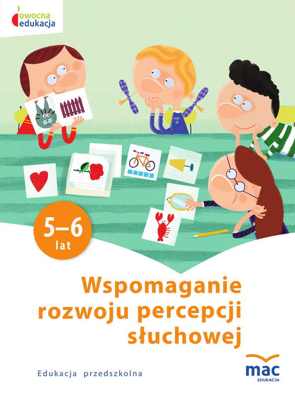 Image of Wspomaganie rozwoju percepcji słuchowej owocna edukacja