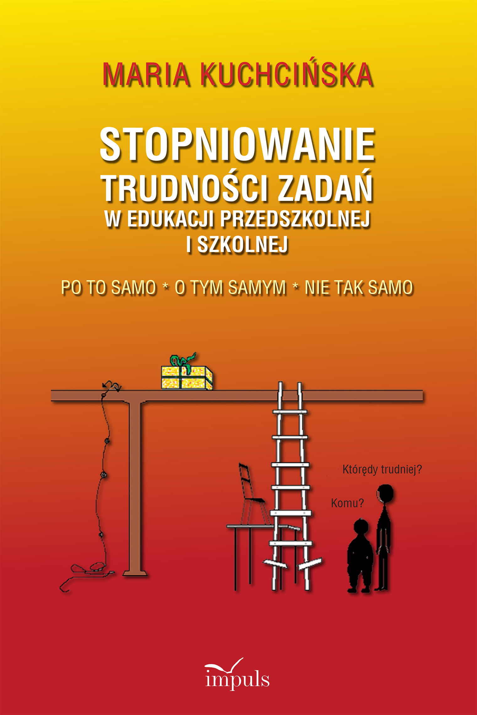 Image of Stopniowanie trudności zadań w edukacji przedszkolnej i szkolnej