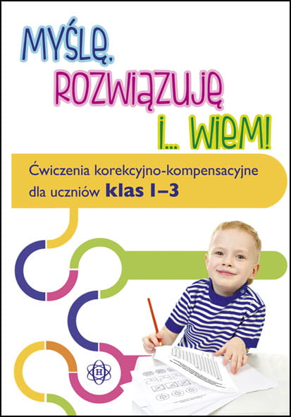 Image of Myślę rozwiązuję i wiem ćwiczenia korekcyjno kompensacyjne dla uczniów klas 1–3