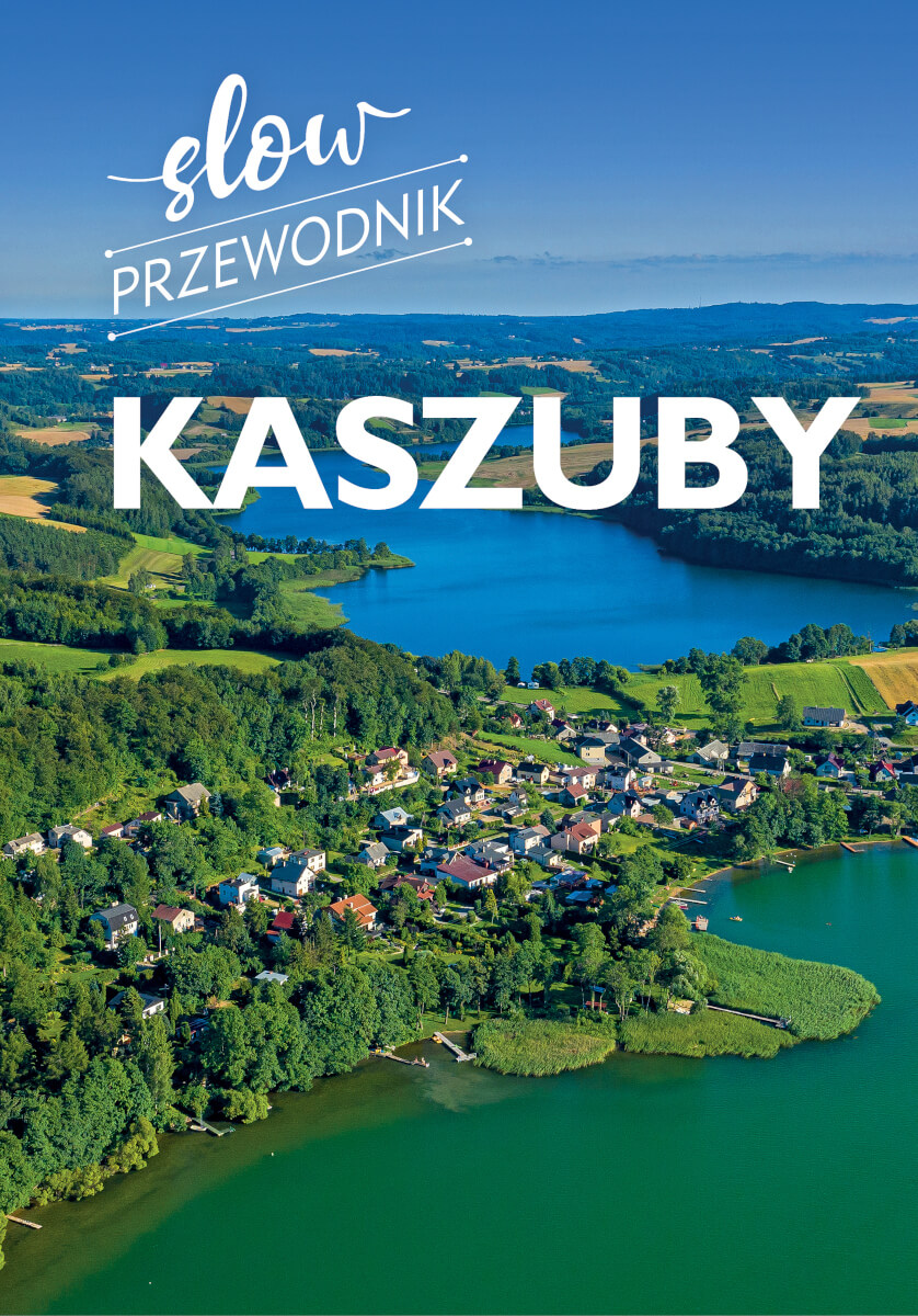 Image of Kaszuby. Slow przewodnik