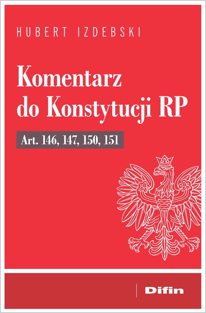 Image of Komentarz do Konstytucji RP art. 146, 147, 150, 151
