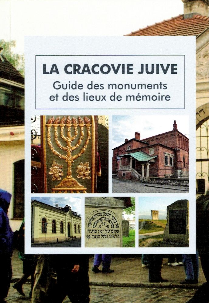Image of La Cracovie Juive. Guide des monuments et des lieux de memoire wyd. 3