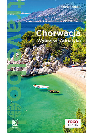 Image of Chorwacja. Wybrzeże Adriatyku. Travelbook wyd. 4