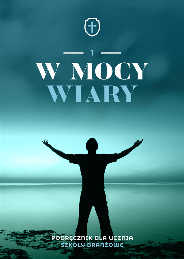 Image of Religia W mocy wiary podręcznik dla klasy 1 szkoły branżowej