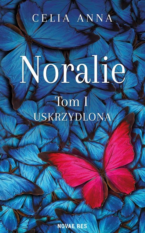 Image of Uskrzydlona. Noralie. Tom 1