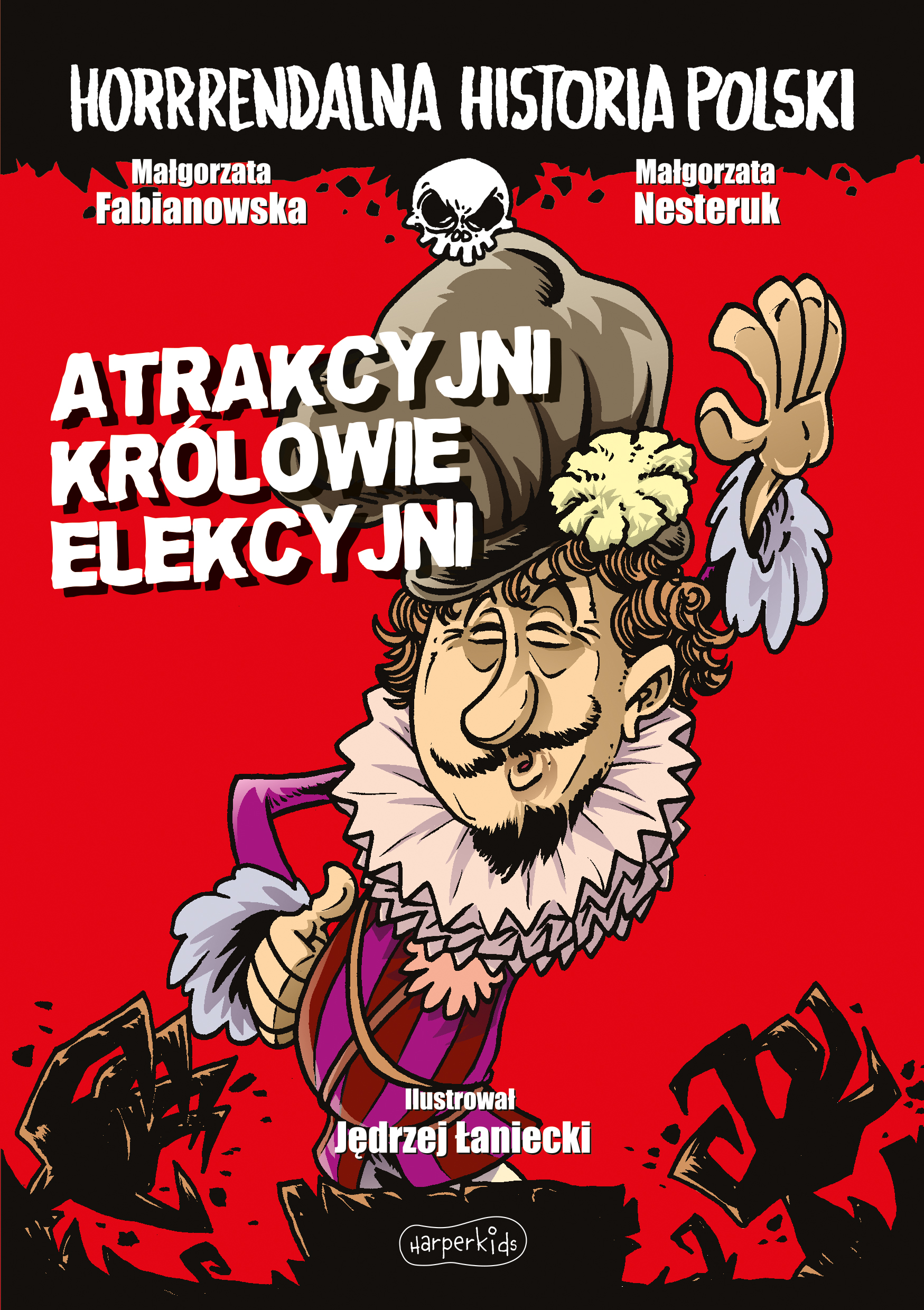 Image of Atrakcyjni królowie elekcyjni. Horrrendalna historia Polski