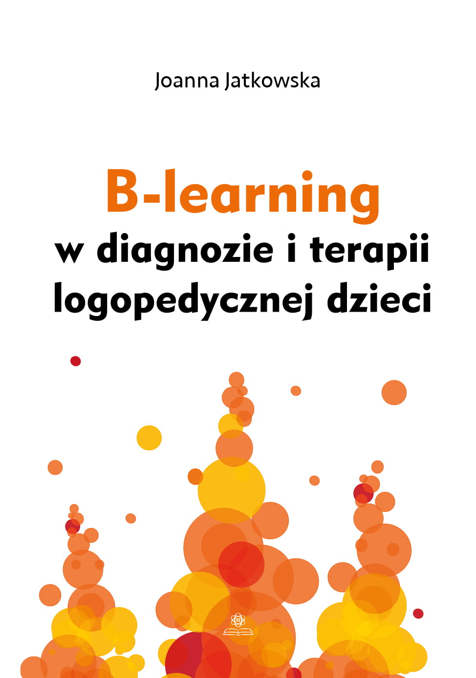 Image of B-learning w diagnozie i terapii logopedycznej dzieci