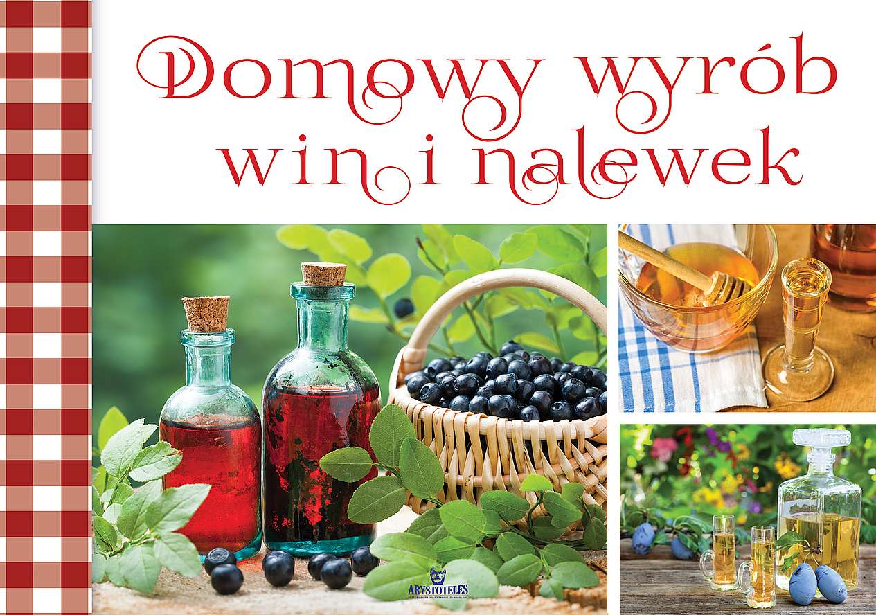 Image of Domowy wyrób win i nalewek