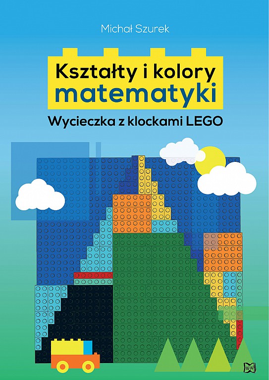 Image of Kształty i kolory matematyki. Wycieczka z klockami LEGO