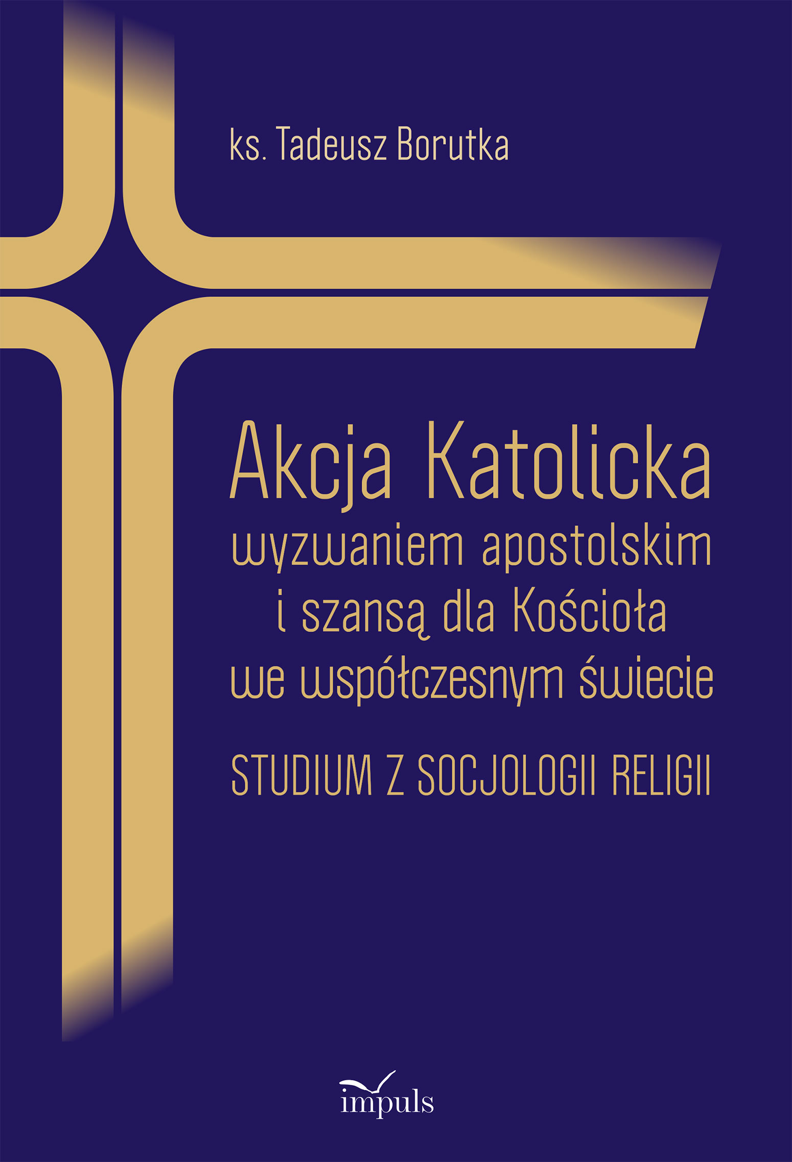 Image of Akcja Katolicka wyzwaniem apostolskim i szansą dla Kościoła we współczesnym świecie