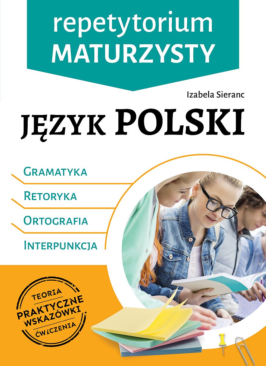 Image of Język polski. Gramatyka, retoryka, ortografia, interpunkcja. Repetytorium maturzysty