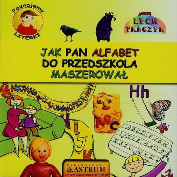 Image of Poznajemy literki jak pan alfabet do przedszkola maszerował + CD
