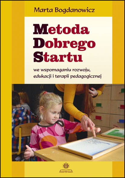 Image of Metoda dobrego startu we wspomaganiu rozwoju, edukacji i terapii pedagogicznej