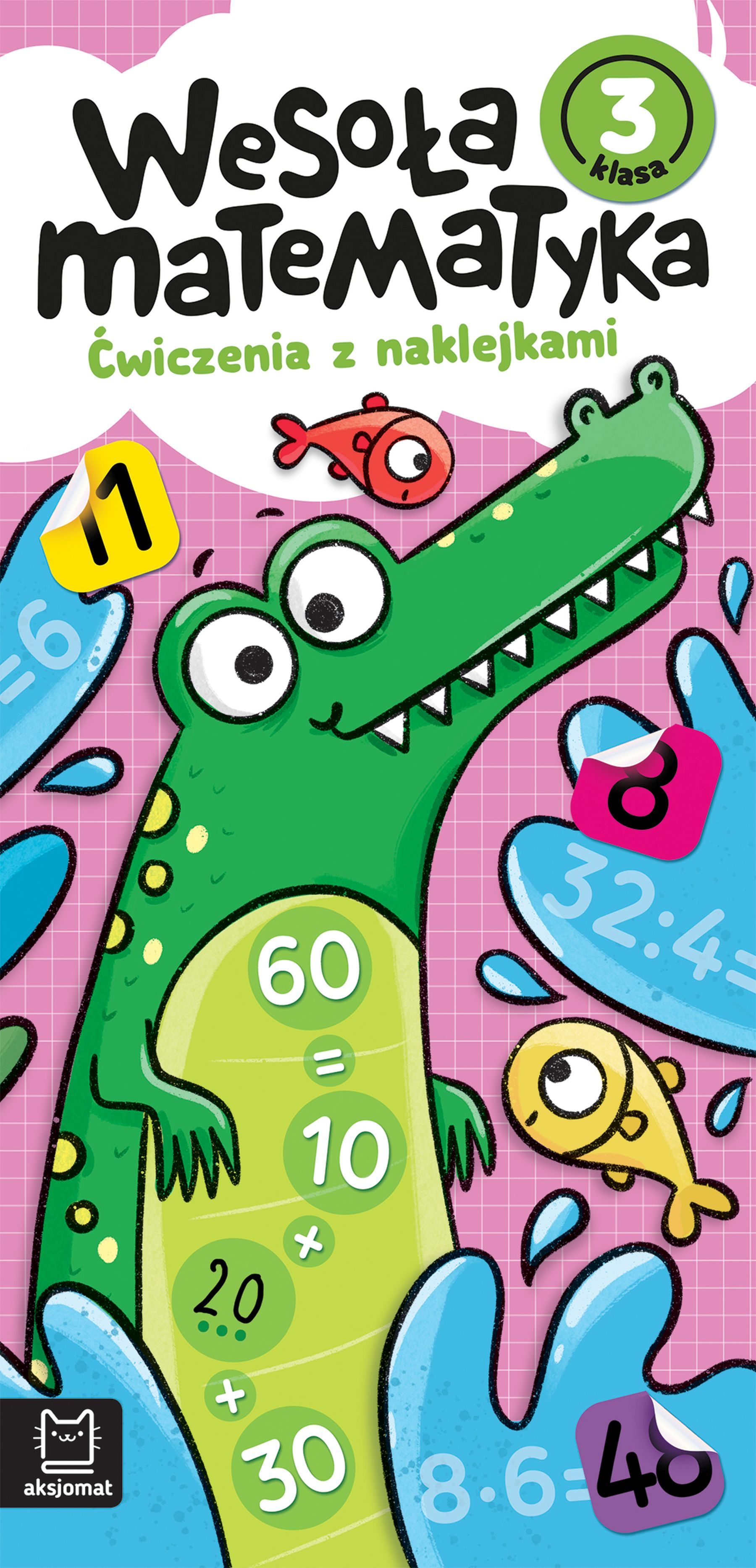 Image of Wesoła matematyka. Ćwiczenia z naklejkami. Klasa 3