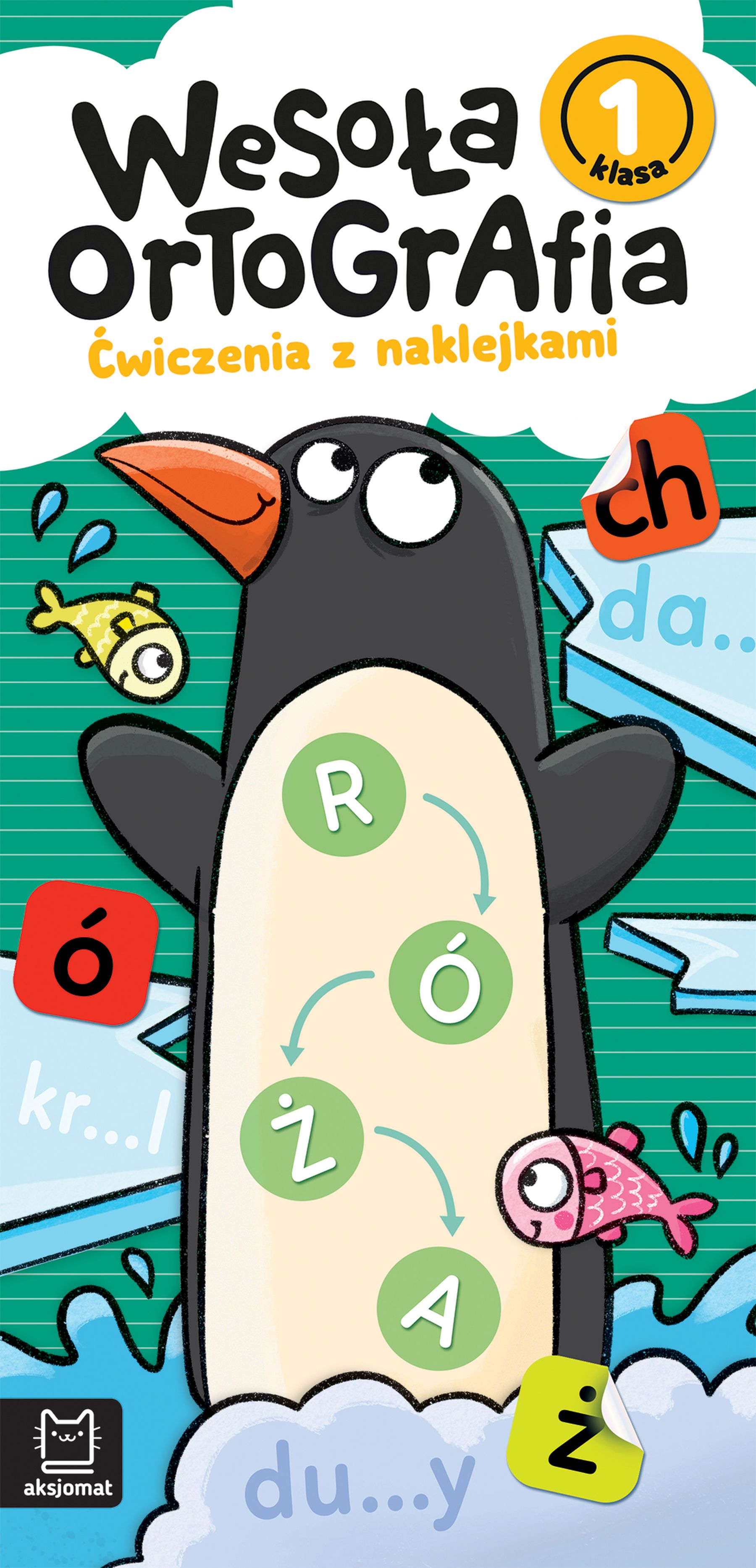 Image of Wesoła ortografia. Ćwiczenia z naklejkami. Klasa 1