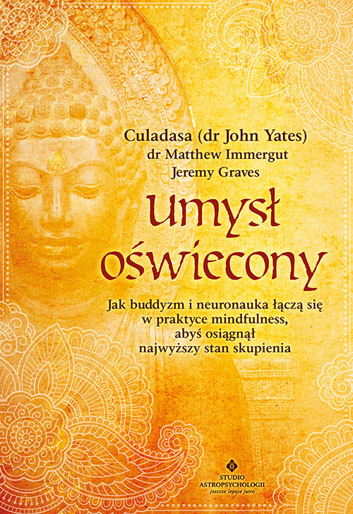 Image of Umysł oświecony. Jak buddyzm i neuronauka łączą się w praktyce mindfulness, abyś osiągnął najwyższy stan skupienia