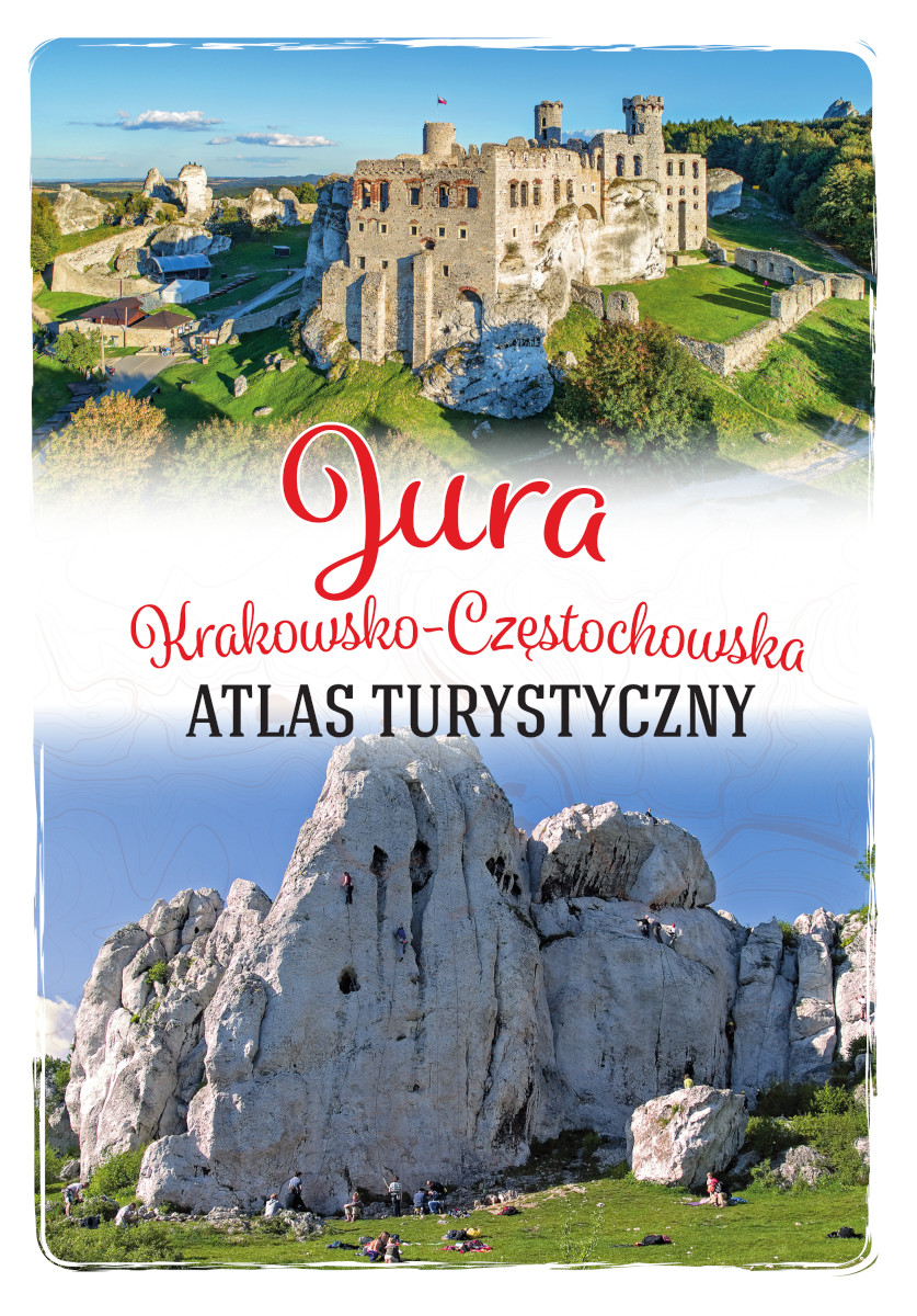 Image of Jura Krakowsko-Częstochowska. Atlas turystyczny