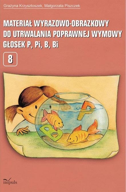 Image of Materiał wyrazowo-obrazkowy... głosek P, Pi, B, Bi