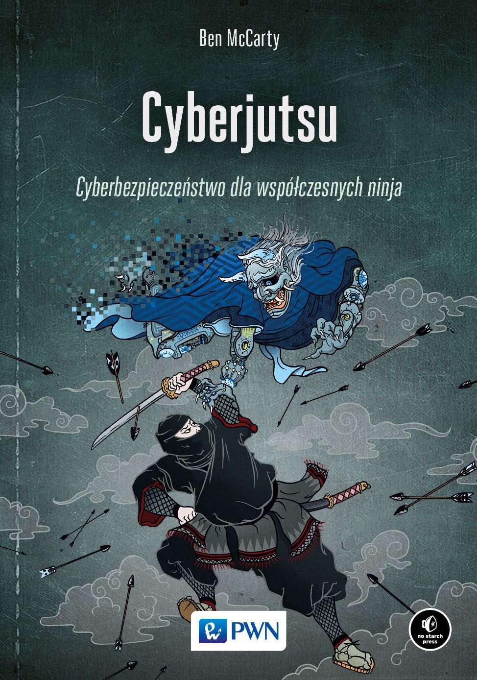 Image of Cyberjutsu. Cyberbezpieczeństwo dla współczesnych ninja