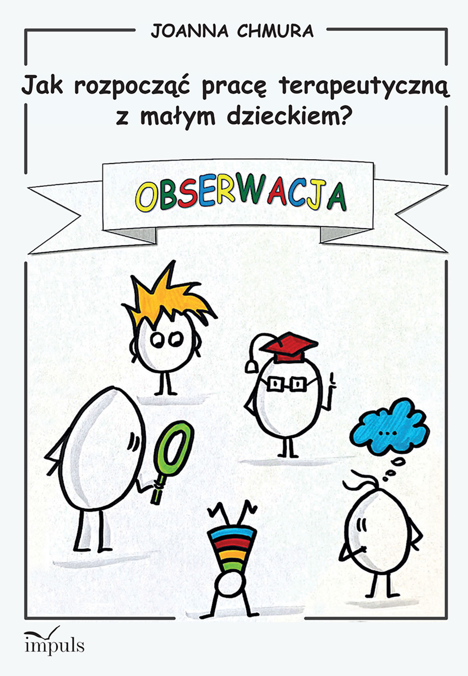 Image of Jak rozpocząć pracę terapeutyczną z małym dzieckiem?