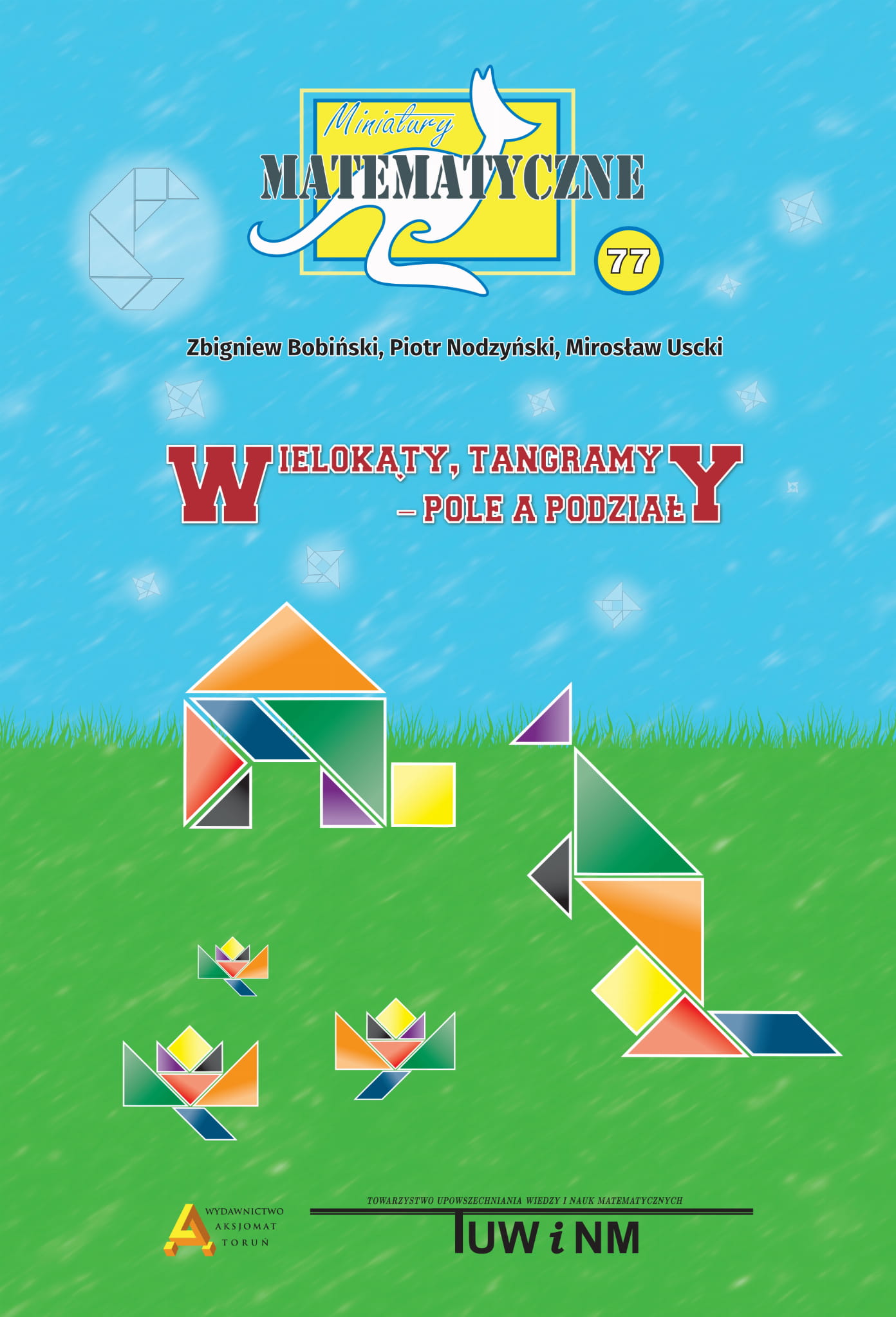 Image of Miniatury matematyczne 77 Wielokąty tangramy pole a podziały
