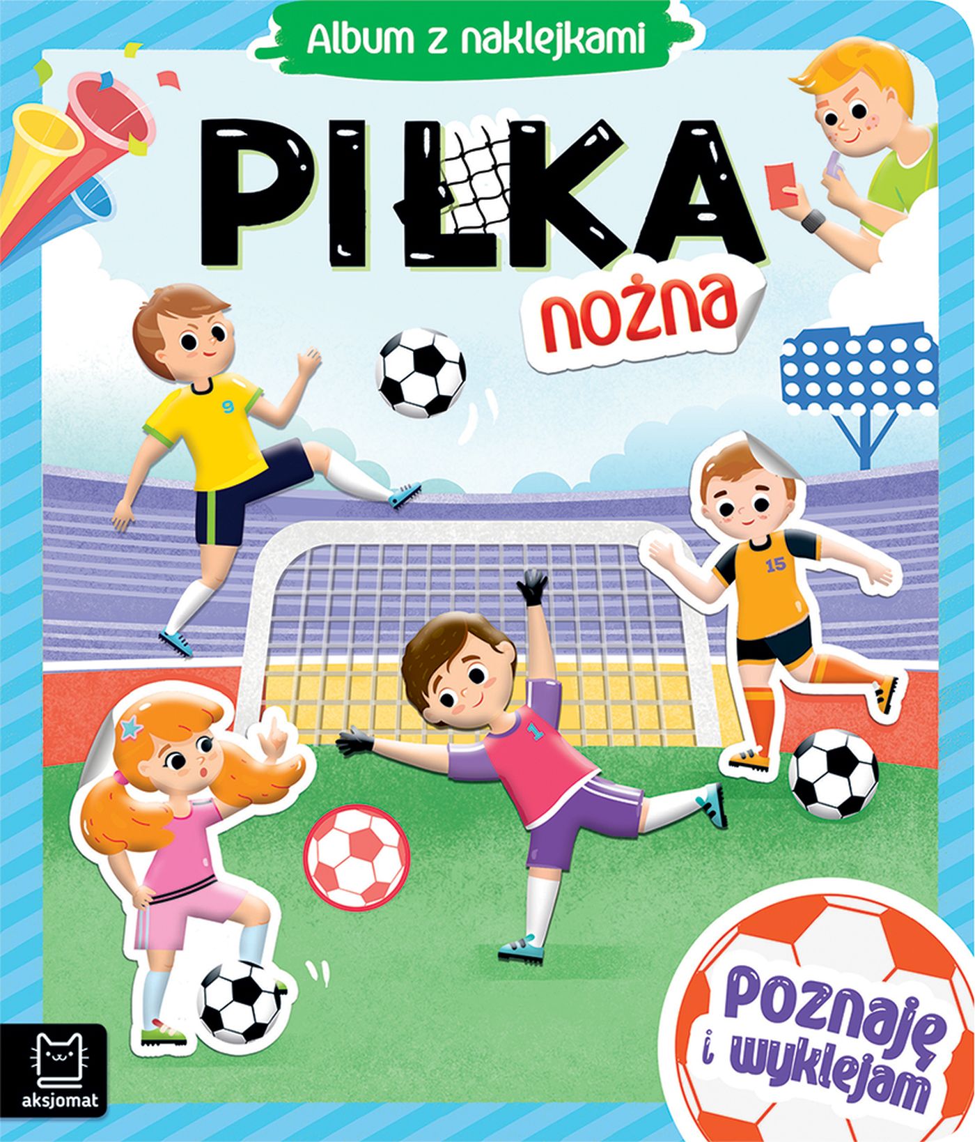 Image of Piłka nożna. Album z naklejkami. Poznaję i wyklejam