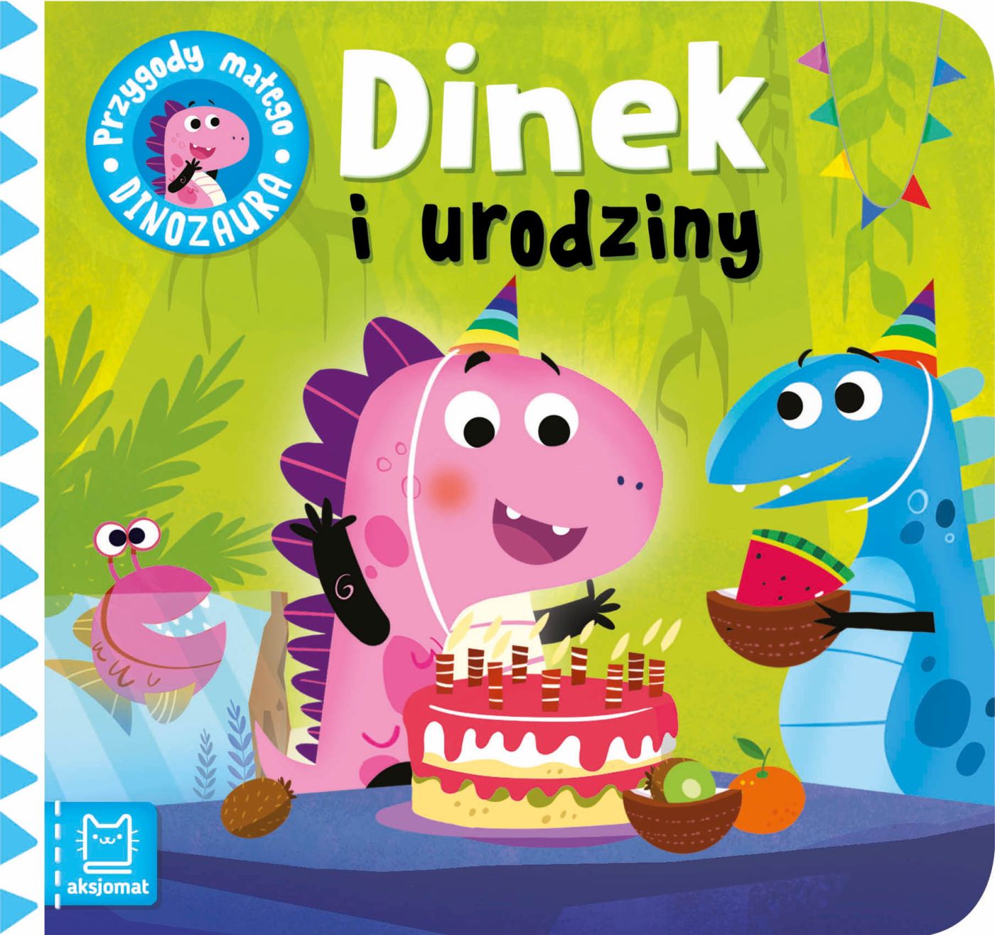 Image of Dinek i urodziny. Przygody małego dinozaura