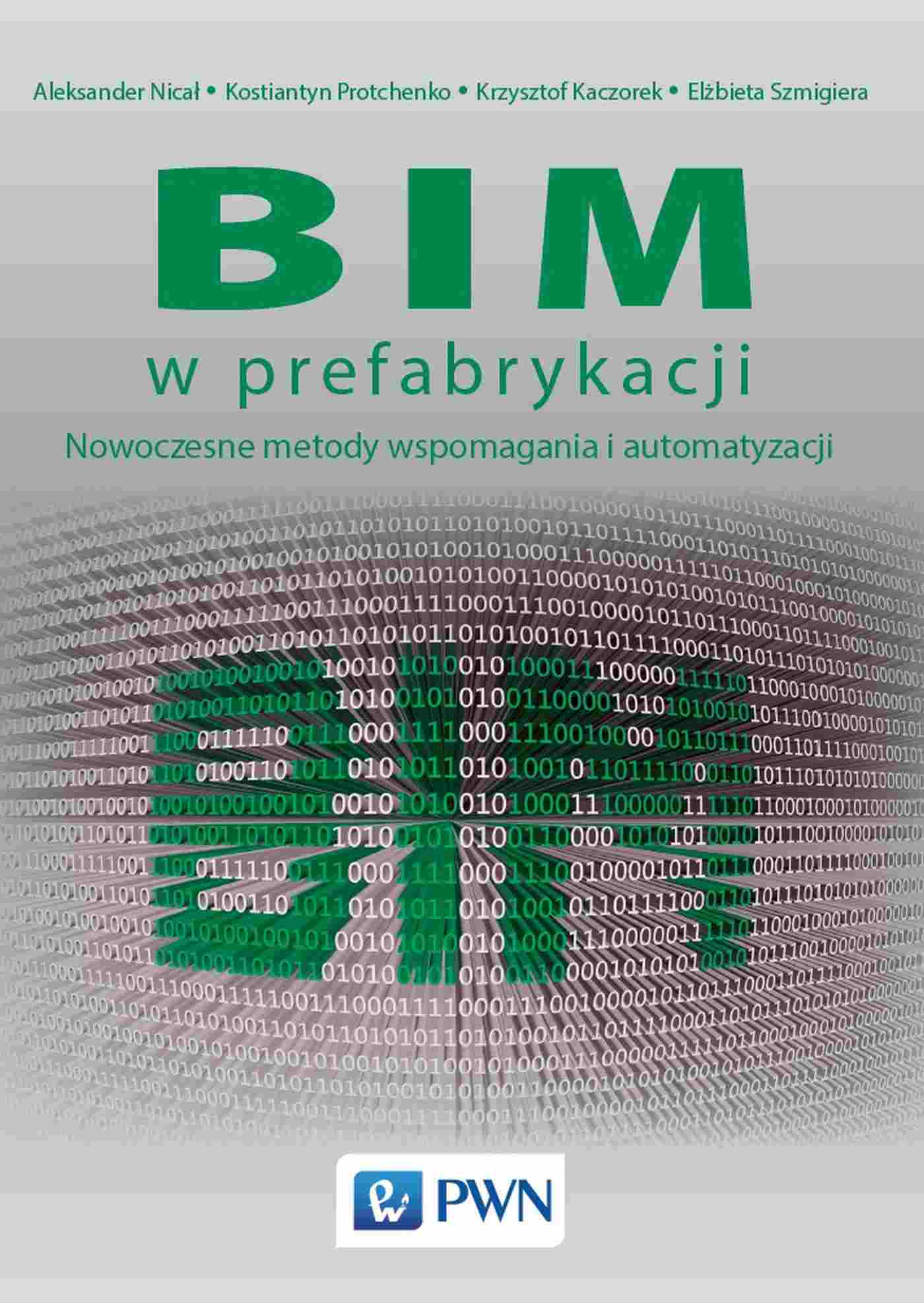 Image of BIM w prefabrykacji. Nowoczesne metody wspomagania i automatyzacji