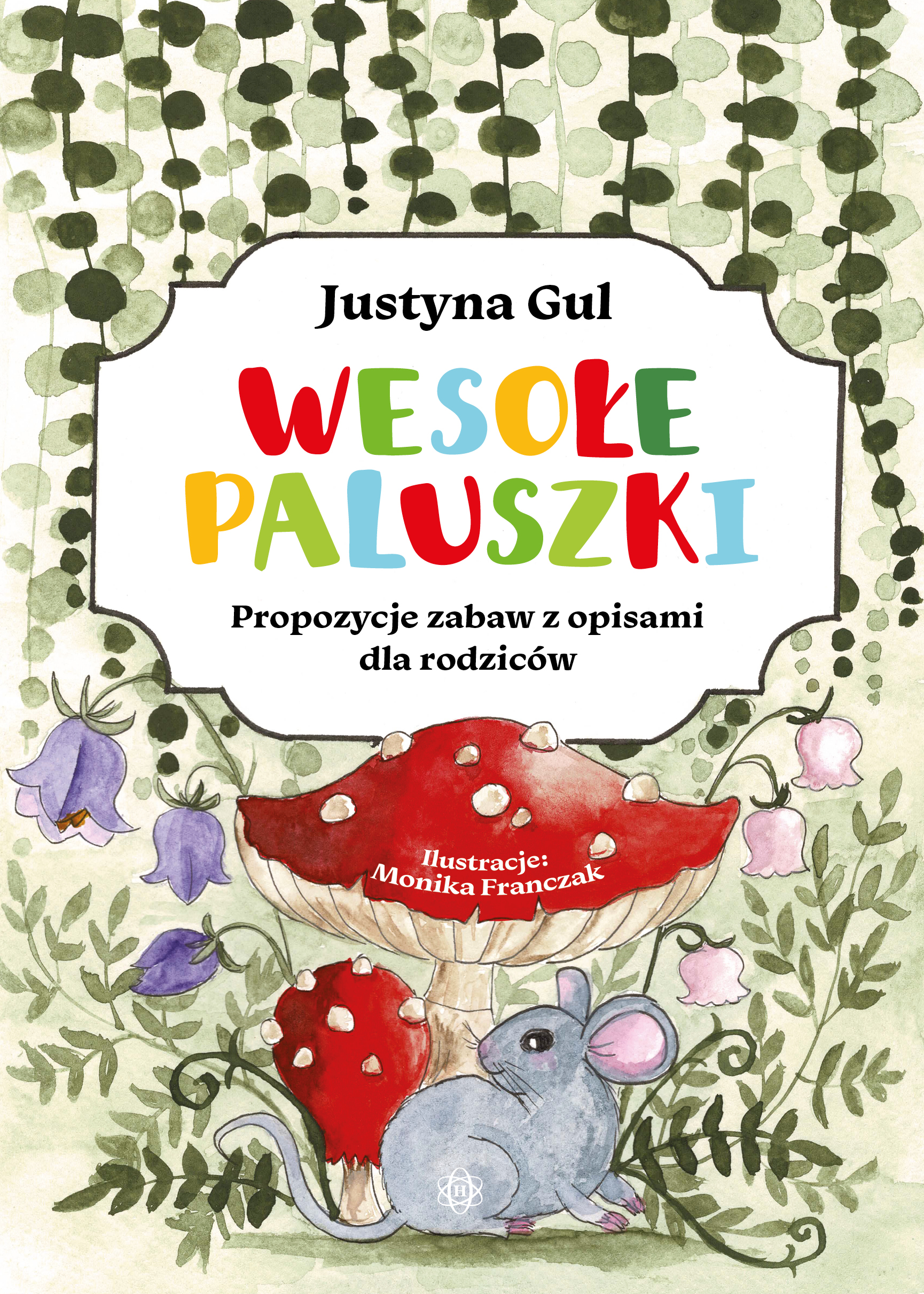 Image of Wesołe paluszki Propozycje zabaw z opisami dla rodziców