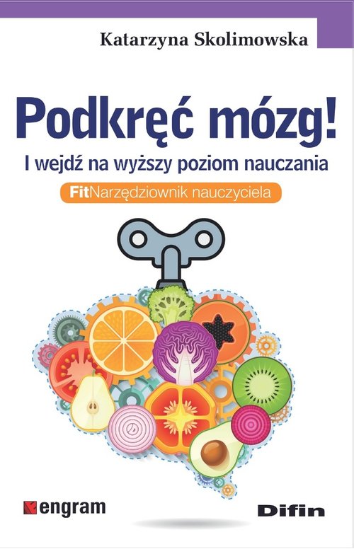 Image of Podkręć mózg! I wejdź na wyższy poziom nauczania. FitNarzędziownik nauczyciela