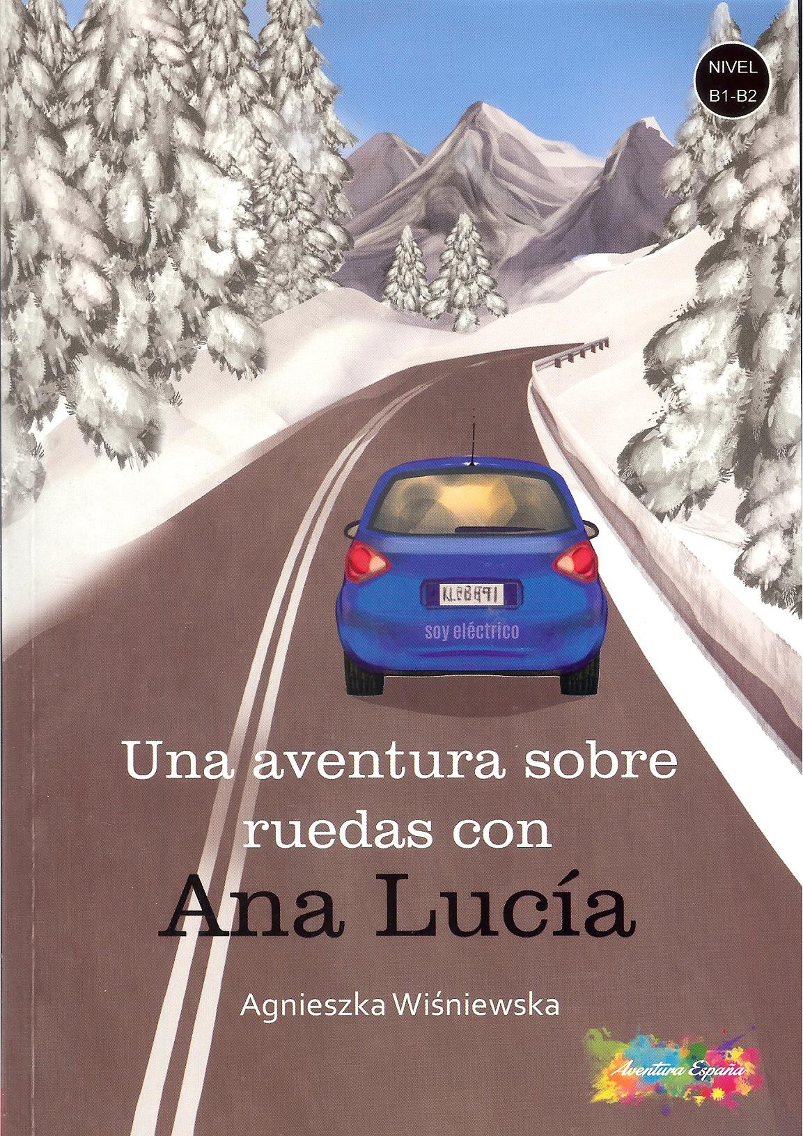 Image of Una aventura sobre ruedas con. Ana Lucia. Poziom B1-B2