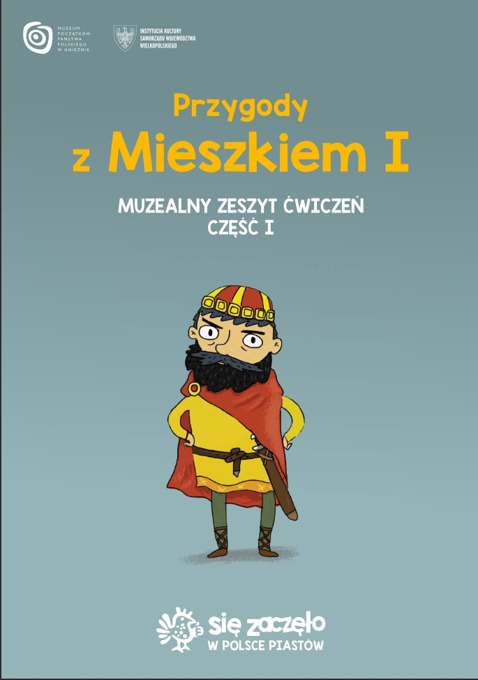 Image of Przygody z Mieszkiem I. Muzealny zeszyt ćwiczeń. Część 1