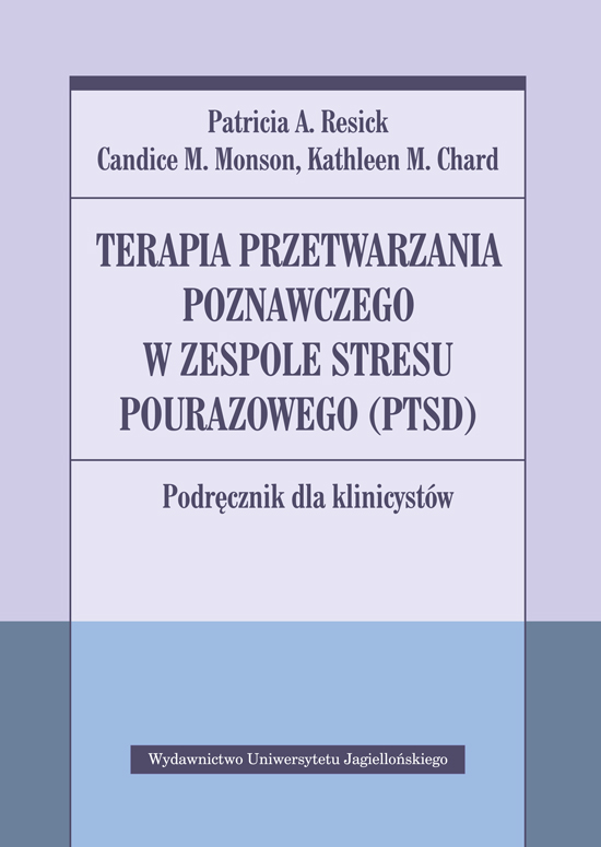Image of Terapia przetwarzania poznawczego w zespole stresu pourazowego (ptsd) podręcznik dla klinicystów